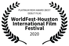 platinumremiawardbestdebutfilmworldfesthoustoninternationalfilmfestival2020